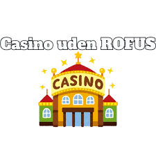 Udenlandsk Casino Uden ROFUS 2026 Alt Du Behøver at Vide